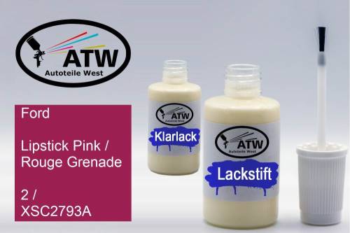 Ford, Lipstick Pink / Rouge Grenade, 2 / XSC2793A: 20ml Lackstift + 20ml Klarlack - Set, von ATW Autoteile West.